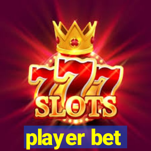 player bet